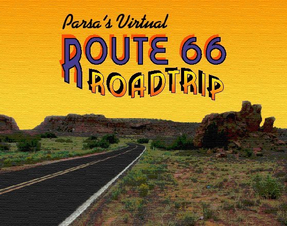 [Parsa's Virtual Route 66]